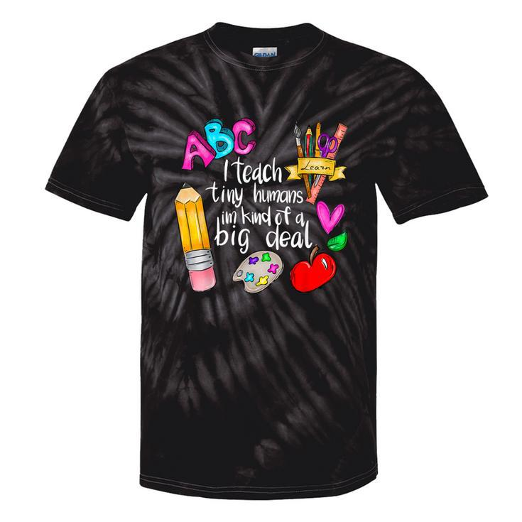 I Teach Tiny Humans Teacher Appreciation Back To School Tie-Dye T-shirts