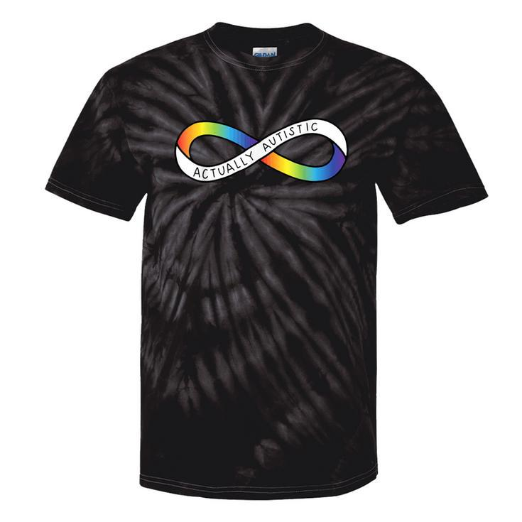Actually Autistic Rainbow Infinity Neurodiversity Pride 2 Tie-Dye T-shirts