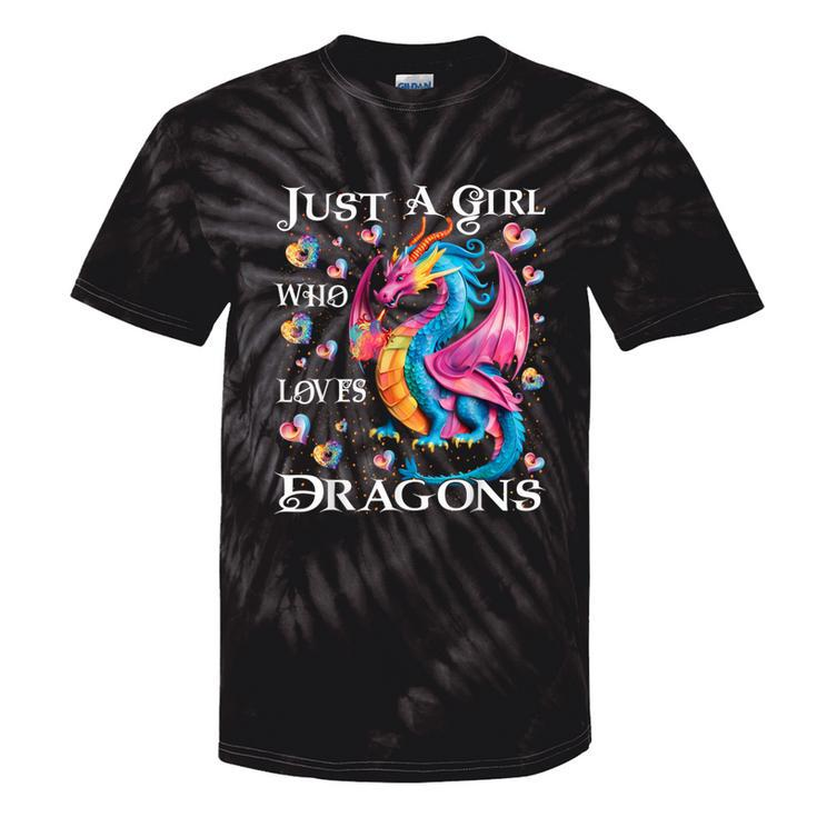 Cute Just A Girl Who Loves Dragons Girls Tie-Dye T-shirts