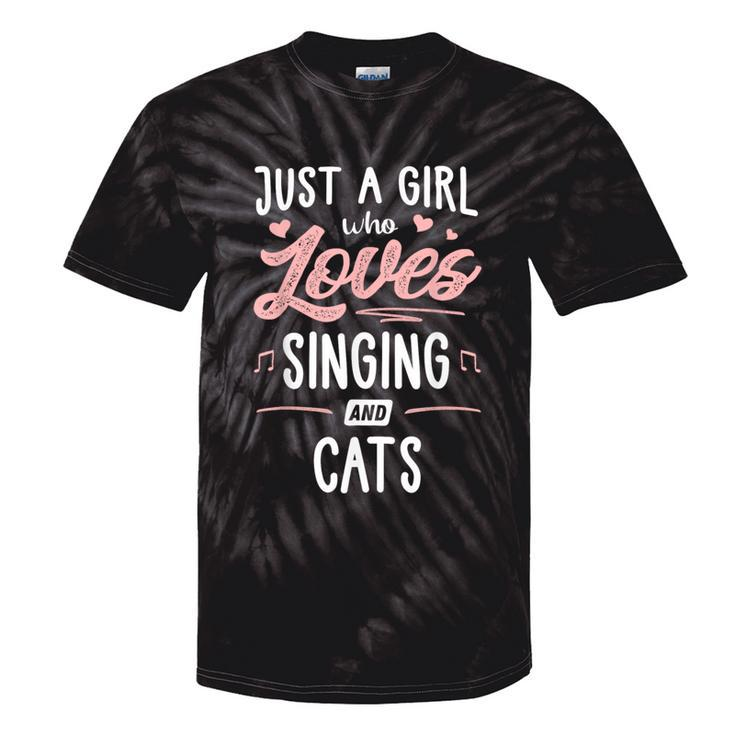 Just A Girl Who Loves Singing And Cats Women Tie-Dye T-shirts