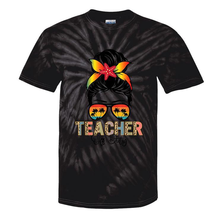 Messy Bun Teacher Off Duty Leopard Happy Last Day Of School Tie-Dye T-shirts