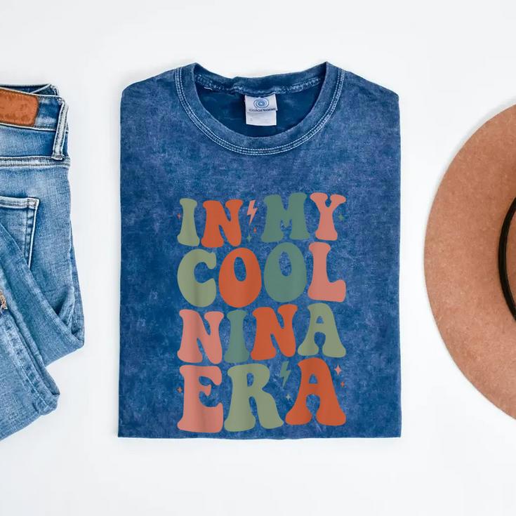 Groovy In My Cool Nina Era Grandma Retro Mineral Wash Tshirts