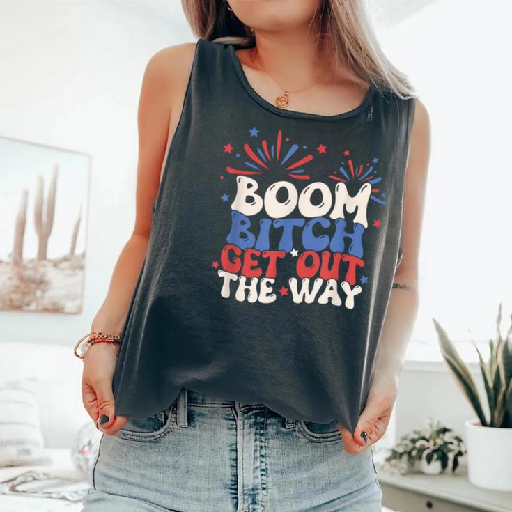 Fireworks 4Th Of July Boom Bitch Get Out The Way Groovy Comfort Colors Tank Top
