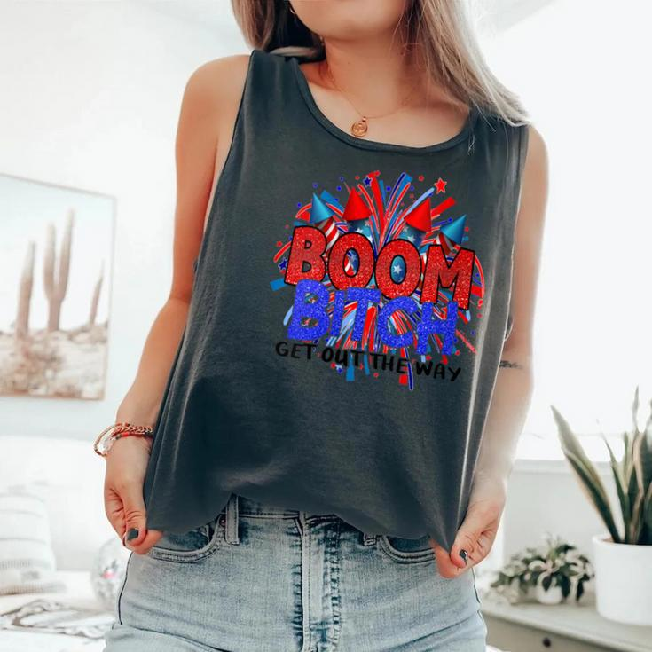 Boom BI-Tch Get Out The Way Firework 4Th Of July Comfort Colors Tank Top