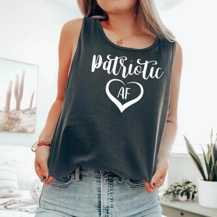 Patriotic Af 4Th Of July For Women Comfort Colors Tank Top