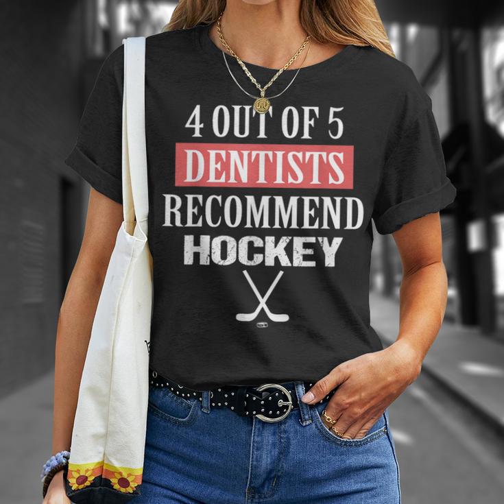 4 Out Of 5 Dentists Recommend Hockey Ice Hockey Saying T-Shirt Gifts for Her