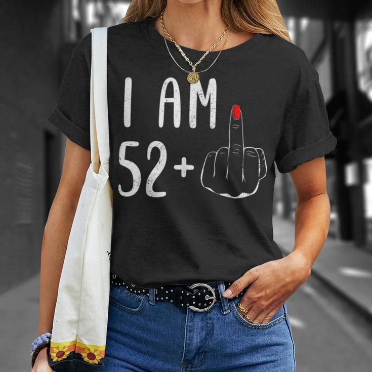 I Am 52 Plus 1 Middle Finger For A 53Th Birthday For Women T-Shirt Gifts for Her