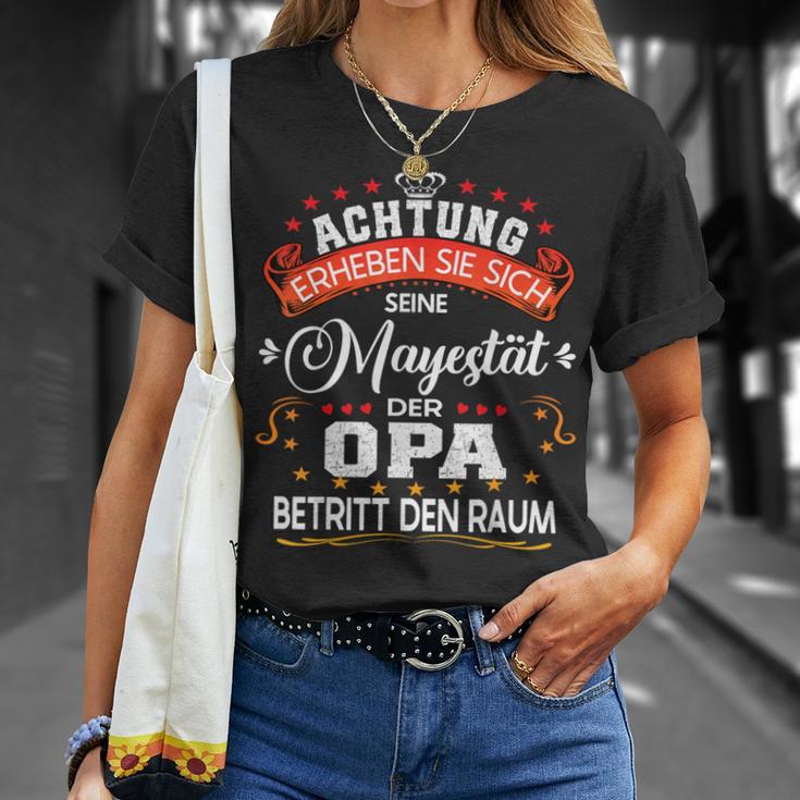 Achtung Seine Majestät Der Opaatertagsgeschenk Spruch T-Shirt Geschenke für Sie