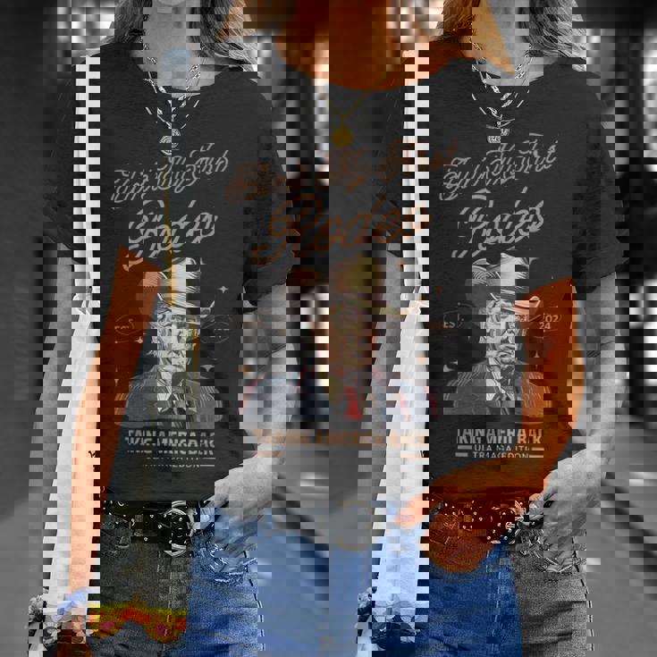 Ain't My First Rodeo Trump Cowboy Taking America Back T-Shirt Gifts for Her