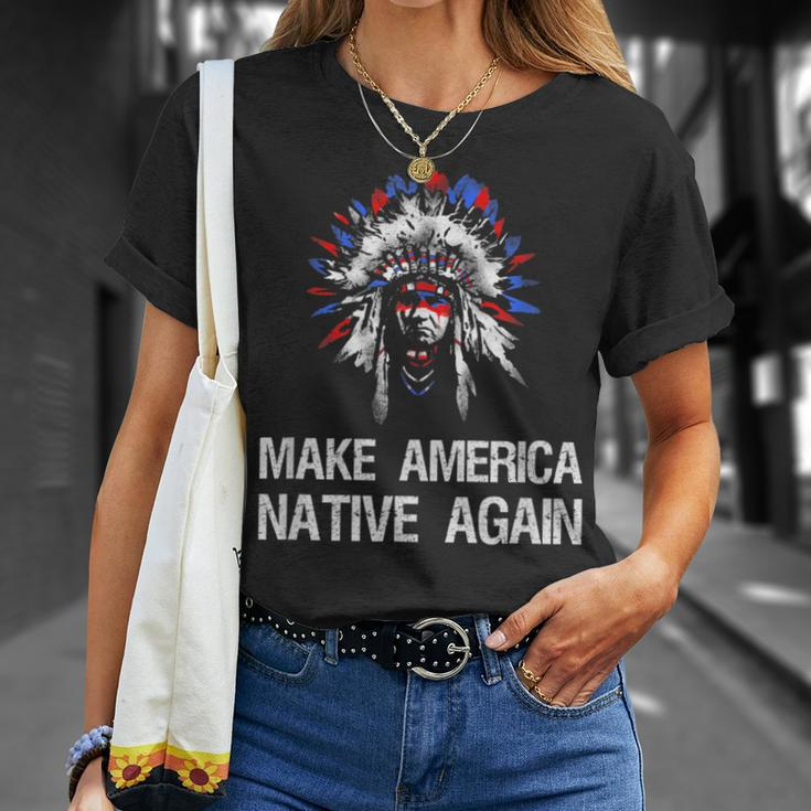 Anti Trump Native Indian Make America Native Again T-Shirt Gifts for Her