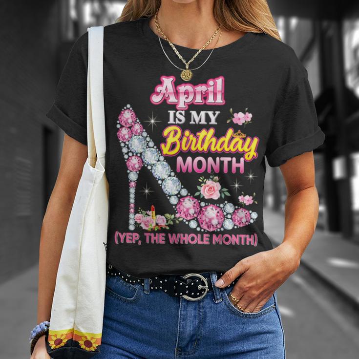 April January Is My Birthday Month Yep The Whole Month T-Shirt - Seseable