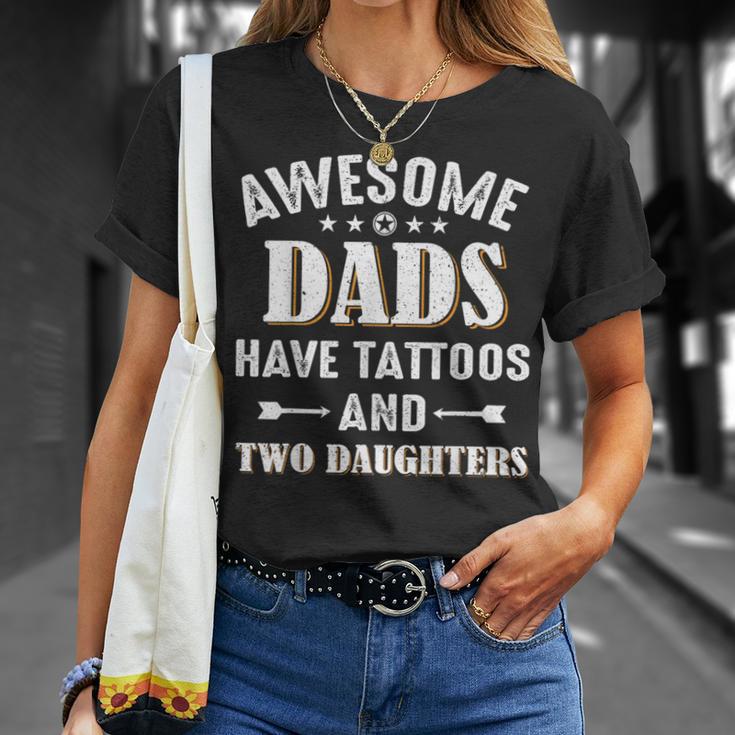 Awesome Dads Have Tattoos And Two Daughters T-Shirt Gifts for Her