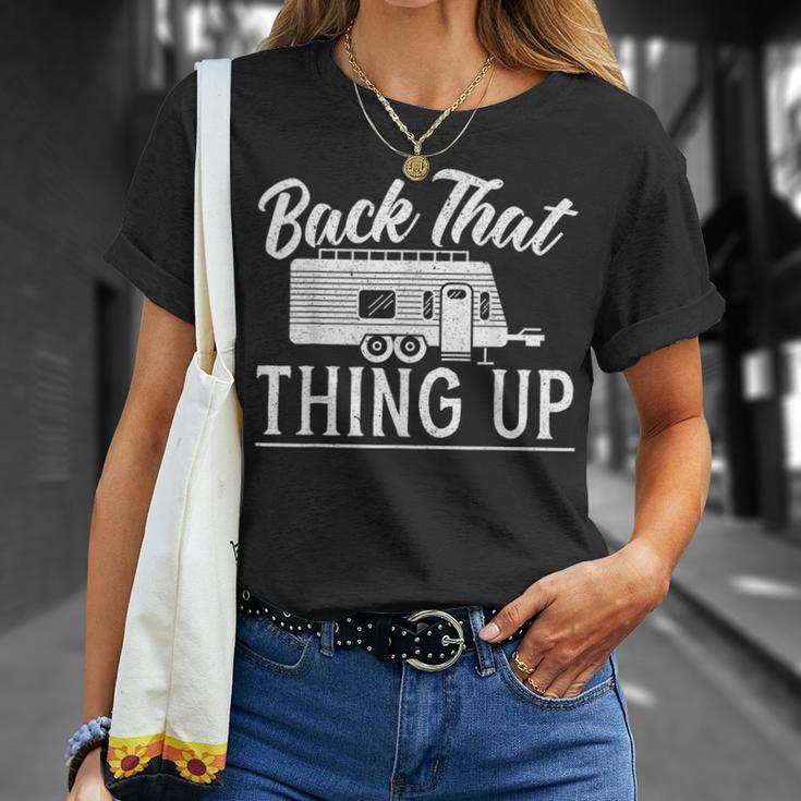 Back That Thing Up Camping For A Camping Camper Lovers T-Shirt Gifts for Her