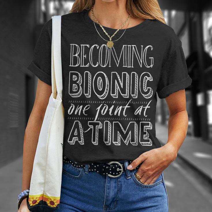 Becoming Bionic Knee Or Hip Joint Surgery Fun T-Shirt Gifts for Her