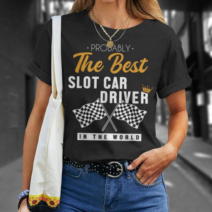 Best Slot Car Driver World Mini Car Drag Racing Slot Car T-Shirt Gifts for Her