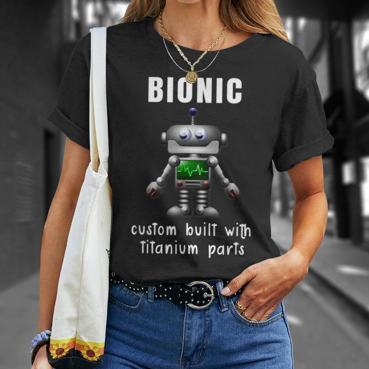 Bionic Custom Built Titanium Parts Knee Or Hip Replacement T-Shirt Gifts for Her
