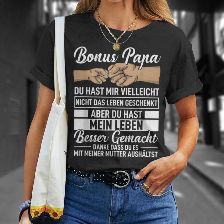 Bonus Papa Du Hast Mir Zwar Nicht Das Leben Geschenkt T-Shirt Geschenke für Sie