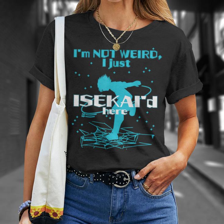 Boy I'm Not Weird I Just Isekai'd Here Japanese Anime T-Shirt Gifts for Her