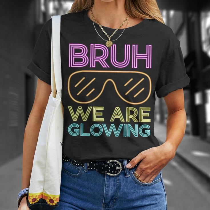 Bruh We Are Glowing Hello Summer Vacation Trips T-Shirt Gifts for Her