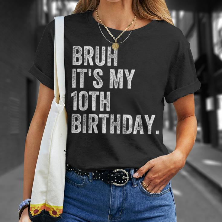 Bruh It's My 10Th Birthday 10 Year Old Birthday T-Shirt Gifts for Her