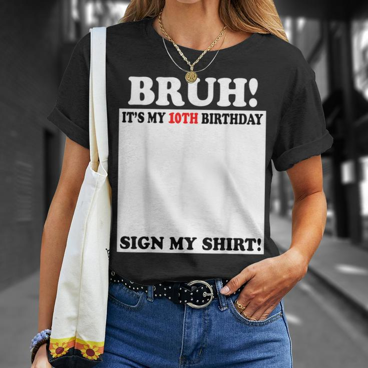 Bruh It's My 10Th Birthday Sign My 10 Years Old T-Shirt Gifts for Her