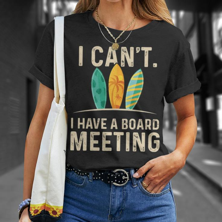 I Can't I Have A Board Meeting Beach Surfing Surfingboard T-Shirt Gifts for Her