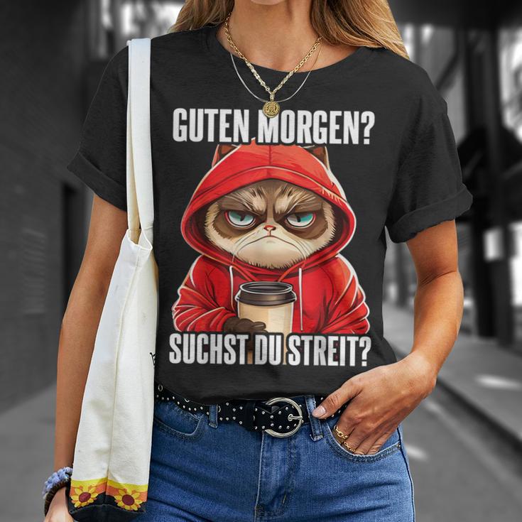 Cat Saying I Guten Morgen Suchst Du Streit T-Shirt Geschenke für Sie