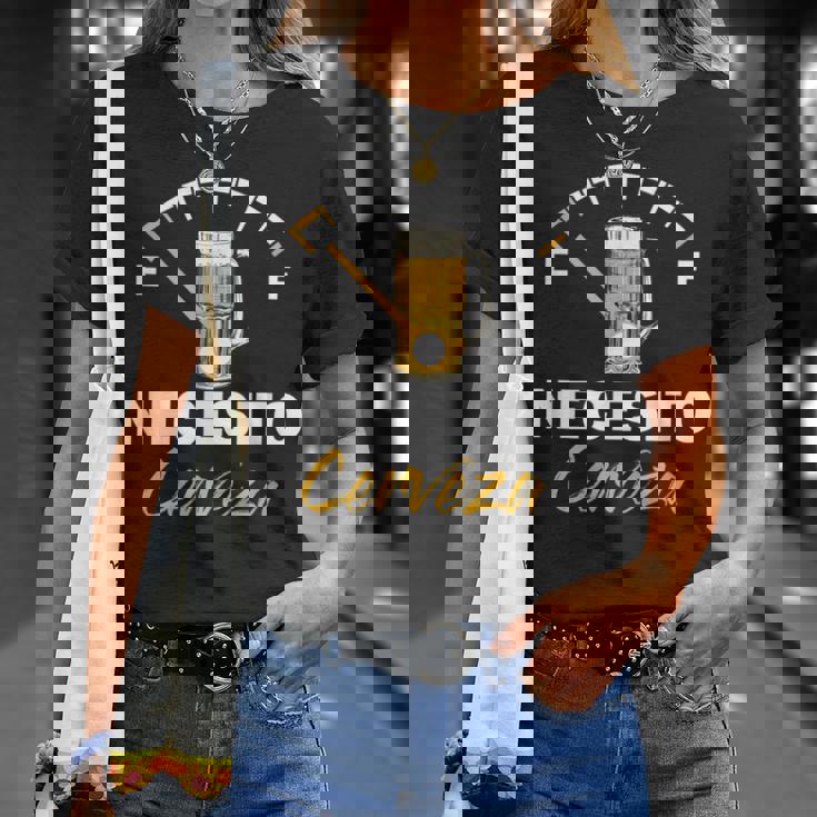 Cerveza Mexicana Necesito Cerveza Refranes Geniales Y Divertidos Camiseta unisex Regalos para ella