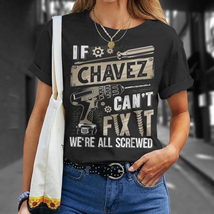 Chavez Family Name If Chavez Can't Fix It T-Shirt Gifts for Her