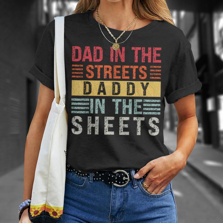 Dad In The Streets Daddy In The Sheets Father's Day For Dad T-Shirt Gifts for Her