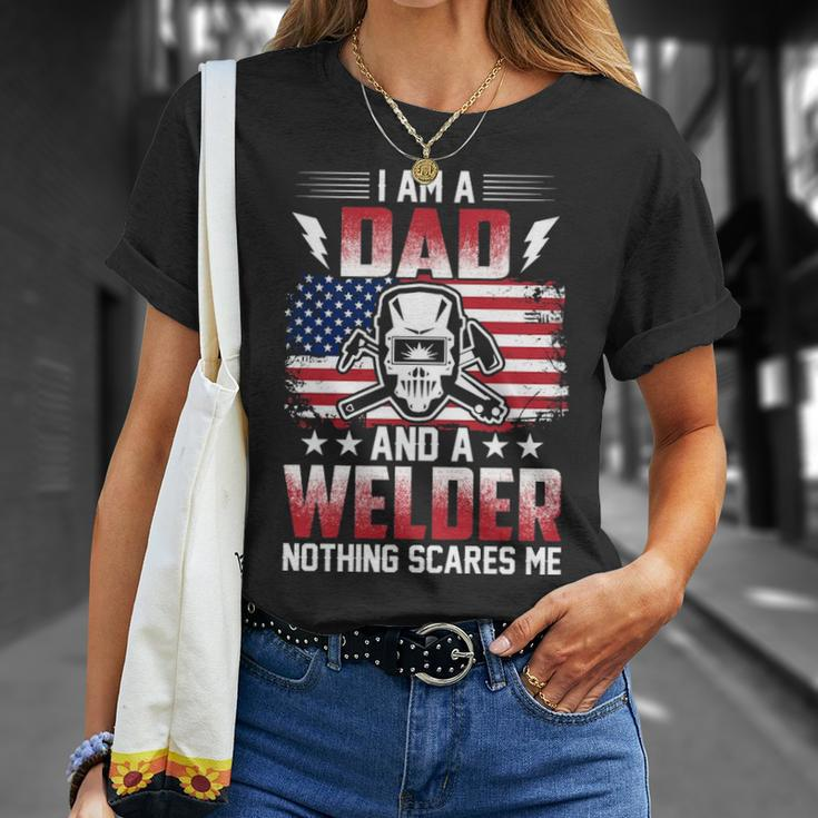 I Am A Dad And A Welder Nothing Scares Me T-Shirt Gifts for Her
