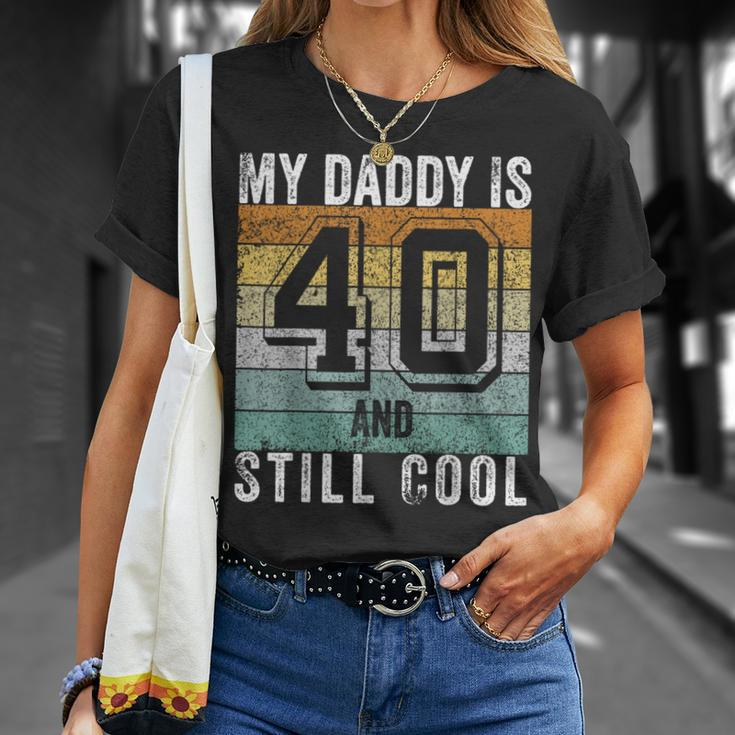 My Daddy Is 40 And Still Cool 40Th Father's Day T-Shirt Gifts for Her