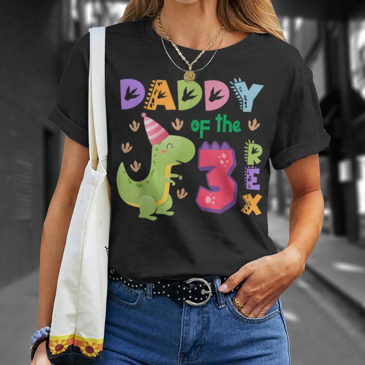 Daddy Of The Three Rex Birthday Dinosaur Family Matching T-Shirt Gifts for Her