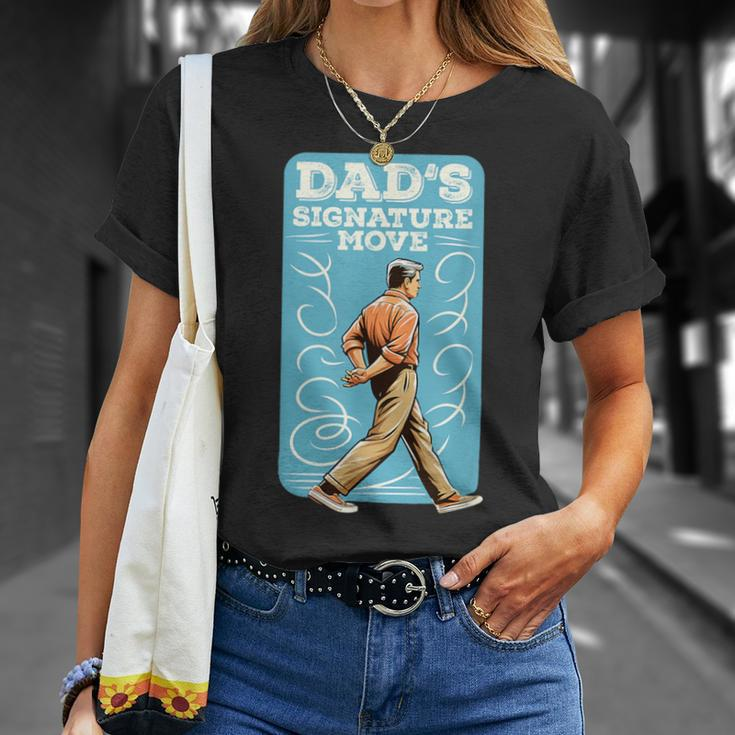 Dad's Signature Move Dad Meme Grandfather Father's Day T-Shirt Gifts for Her