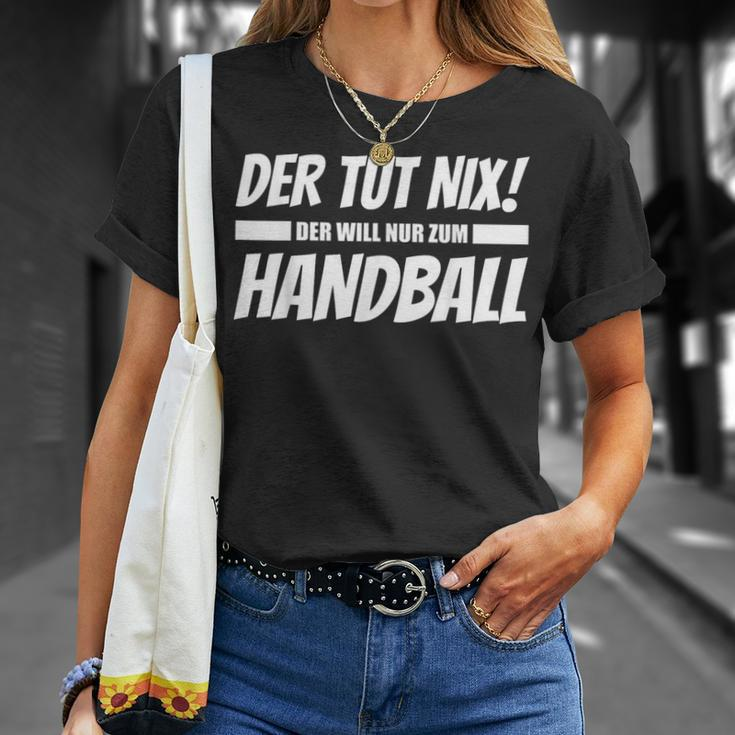 'Der Tut Nix Der Will Nur Zum Handball' T-Shirt Geschenke für Sie