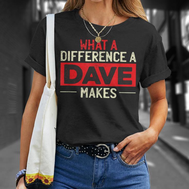 What A Difference A Dave Makes T-Shirt Gifts for Her