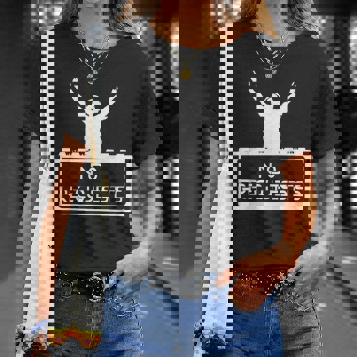 Dj Sin Peticiones Cool Dj Gear S Dj De Música Deejay Camiseta unisex Regalos para ella