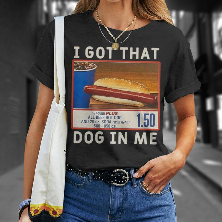 I Got That Dog In Me Costco I Got That Dog In Me T-Shirt Gifts for Her