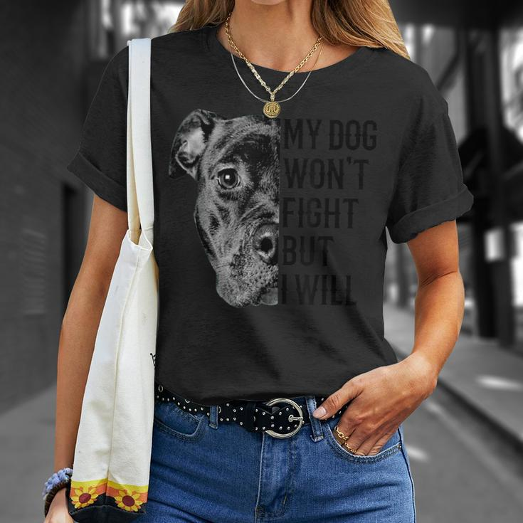 My Dog Won't Fight But I Will Dogs Lover Pitbull T-Shirt Gifts for Her