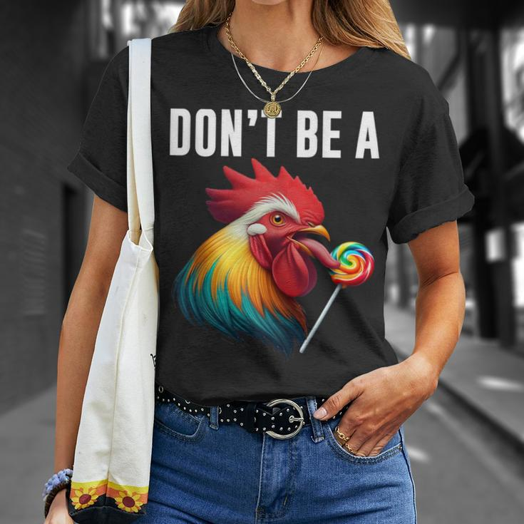 Don't Be A Sucker Cock Chicken Sarcastic Quote T-Shirt Gifts for Her