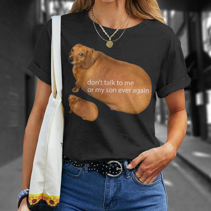 Don't Talk To Me Or My Son Ever Again Dachshund Meme T-Shirt Gifts for Her