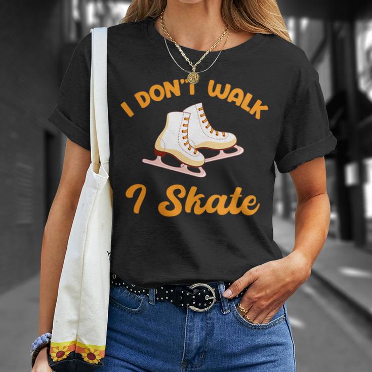 I Don't Walk I Skate Iceskating Lover Figure Skater Hockey T-Shirt Gifts for Her