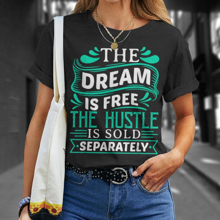 The Dream Is Free Hustle Sold Separately Boss Rap Lover T-Shirt Gifts for Her