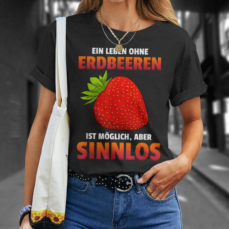 Ein Leben Ohne Strawberries Ist Possible But Sinnlos Strawberries Ist Erdberere German T-Shirt Geschenke für Sie