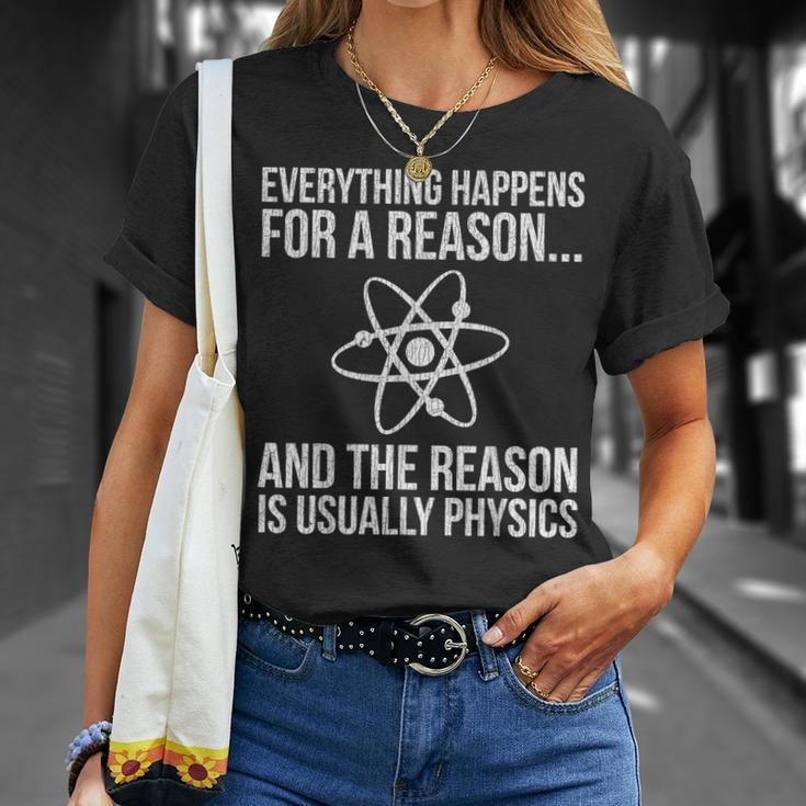 Everything Happens For A Reason And The Is Usually Physics T-Shirt Gifts for Her