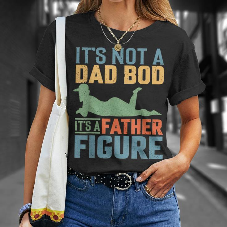 Father's Day It's Not A Dad Bod It's A Father Figure T-Shirt Gifts for Her