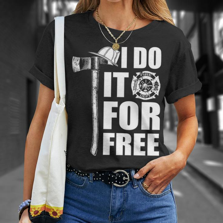 Firefighter I Do It For Free T-Shirt Gifts for Her