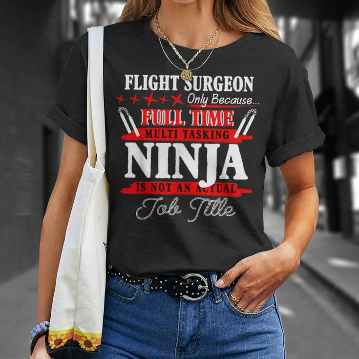 Flight Surgeon Full Time Multi Tasking Ninja T-Shirt Gifts for Her