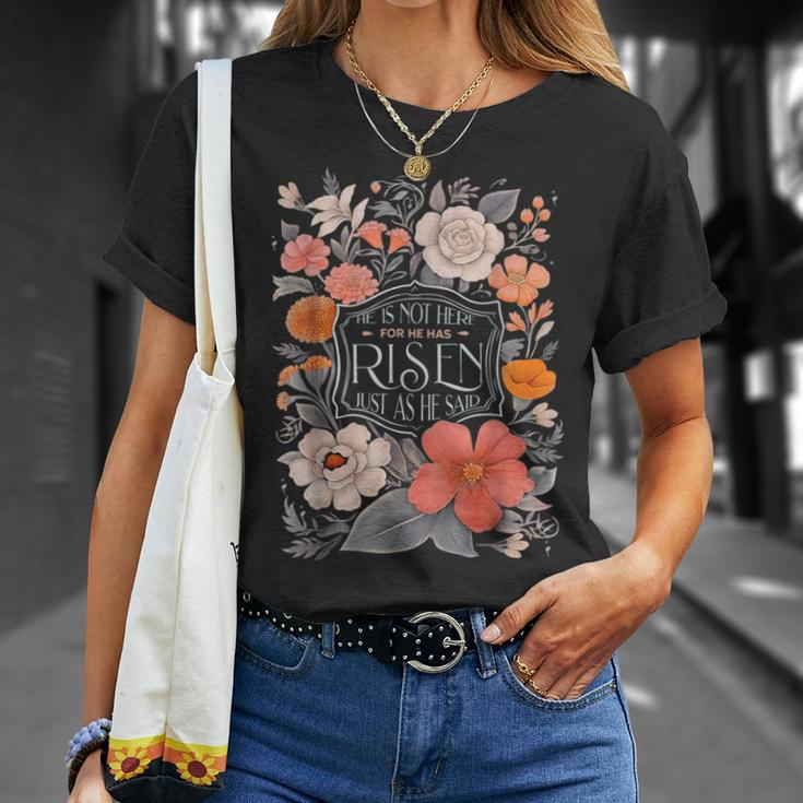 Floral He Is Risen He Is Not Here Just As He Said T-Shirt Gifts for Her