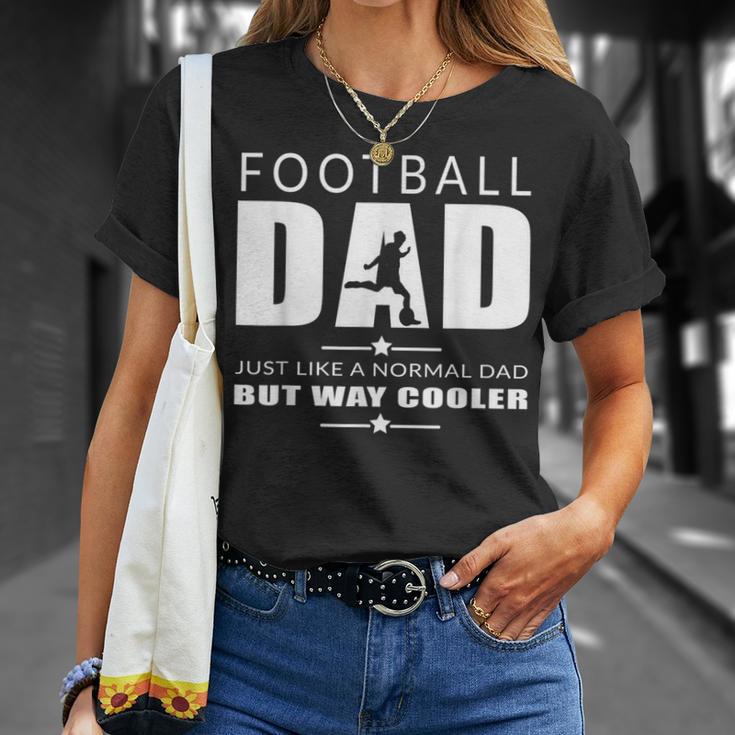 Football Dad Fathers Day Football Cool Dad Fathers Day T-Shirt Gifts for Her